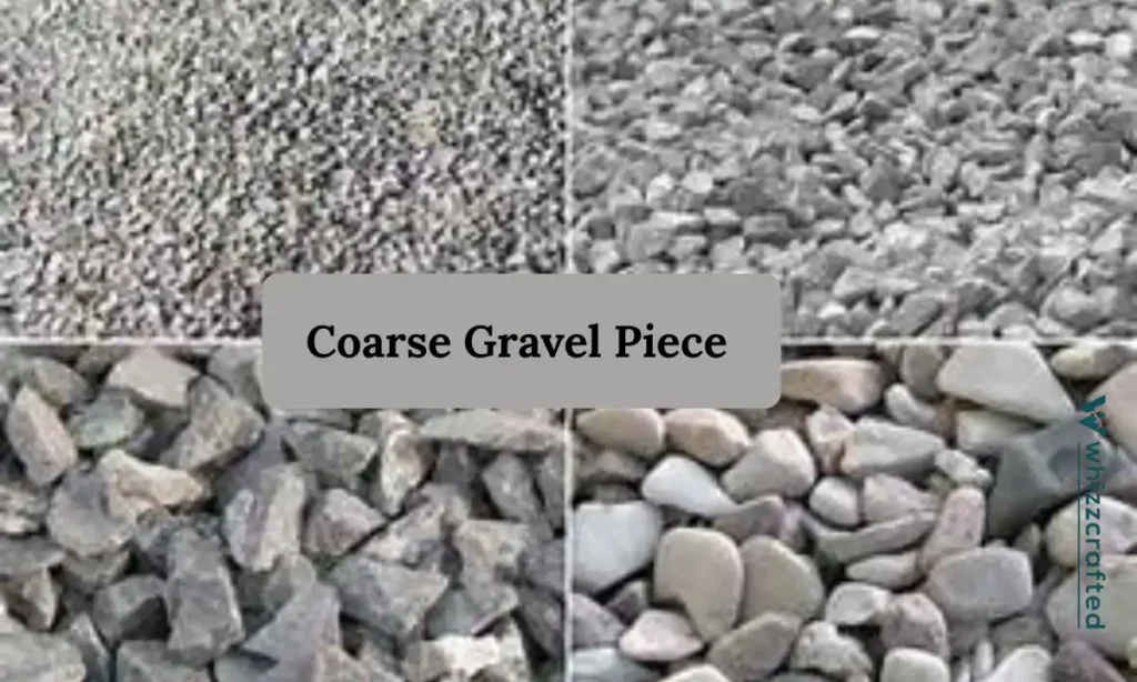 Coarse Gravel Piece