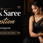 black saree caption for instagram