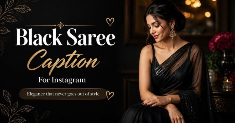 black saree caption for instagram